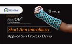FlexiOH Short Arm Immobilizer - Video