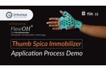 #new FlexiOH Thumb Spica Immobilizer for immobilization of bone fracture in thumb - Video