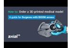 How to order a 3D printed medical model - Video