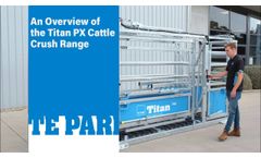 Titan PX Pneumatic Cattle Crush Range Overview