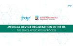 Medical Device Registration in the US- The 510(k)-Application Process - Video