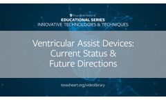 Episode 22 | Ventricular Assist Devices: Current Status & Future Directions - Video