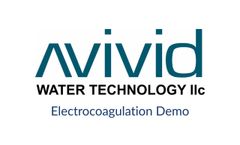 Electrocoagulation Demo by Avivid - Video