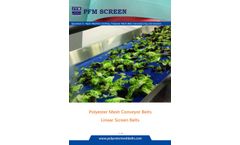PFM - Polyester Linear Screen Mesh Conveyor Belt - Brochure
