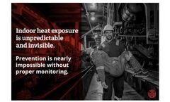 The Heat Crisis: Why Indoor Workers Need Heat Safety Monitoring Just as Much as Outdoor Workers