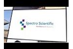 Spectro Scientific Company Overview - Video