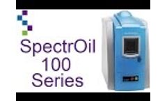SpectrOil 100 Series - Video