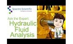 Ask the Expert: Hydraulic Fluid Analysis - Video