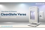 New CleanSlate UV Versa - Video