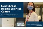 Customer Spotlight - Sunnybrook Health Science Centre - Video