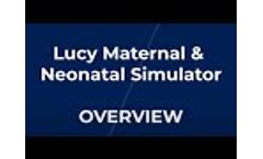 NHC - Lucy Maternal & Neonatal Birthing Simulator Instruction Video: Overview