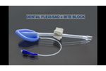 DENTAL FLEXI-SAD + Bite Block - Video