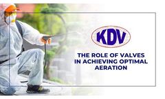KDV Valves: Mastering the Art of Aeration Control