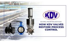 Solving Uncontrolled Flow: How KDV Valves Restore Process Control