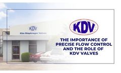 The Importance of Precise Flow Control and the Role of KDV Valves