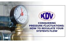 Conquering Pressure Fluctuations: How to Regulate Your System’s Flow