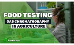 Food Testing - Gas Chromatography in Agriculture - Video