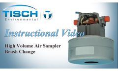 High Volume Air Sampler Brush Change - Video