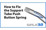 iWALK3.0 Support - How to Fix Push Button Spring Inside Support Tube - Video
