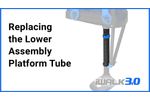 iWALK3.0 Support - How to Replace the Lower Assembly Platform Tube - Video