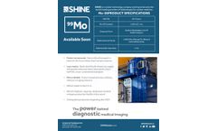 Shine - Model Molybdenum-99 - Medical Isotopes - Brochure