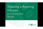 Titrating a Running Infusion in Continuous Mode - Video