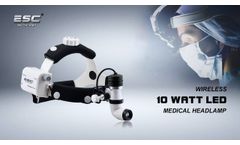 ESC Medicams Wireless LED Headlight 10 Watt for Dental , ENT and Surgical Application - Video