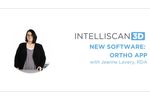 Intelliscan 3D New Software: Ortho App - Video