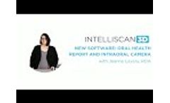 Intelliscan 3D New Software: Oral Health Report - Video