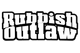Rubbish Outlaw