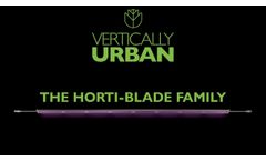 Horti-Blade Family Explainer - Video
