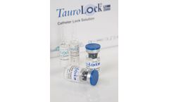 TauroLock - Model U25.000 - Catheter Lock Solution