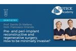 Pre-and Peri-implant reconstructive and regenerative surgery. How to be minimally invasive? - Video