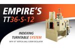 Empire`s TT36-S-12 Indexing Turntable System - Video