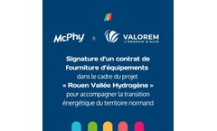 McPhy and the Valorem Group Sign a Deal to Provide Equipment for the "Rouen Vallée Hydrogène" Project to Help Normandy Make the Switch to Clean Energy
