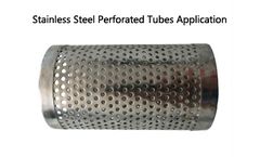 Stainless Steel Perforated Tubes Application