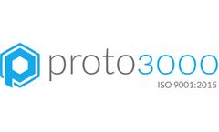 Proto3000 - Additive Manufacturing