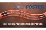 Foster Corporation - Biomedical Polymer & Compound Solutions for Drug Delivery & Medical Application - Video
