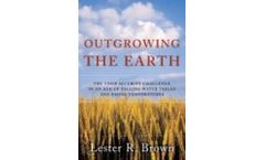 Outgrowing the Earth: The Food Security Challenge in an Age of Falling Water Tables and Rising Temperatures