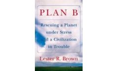 Plan B: Rescuing a Planet Under Stress and a Civilization in Trouble