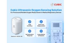 Cubic Advanced Ultrasonic Oxygen Sensing Solution for Precise and Reliable Oxygen Measurement in Medical Respiratory Devices