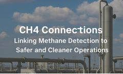 CH4 Connections: Linking Methane Detection to Safer and Cleaner Operations