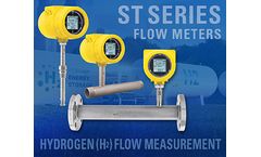 ST Series Thermal Flow Meters Excel in Challenging Hydrogen (H2) Measurement Applications