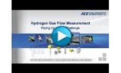 Hydrogen Gas Flow Measurement - Rising Up To The Challenge - Video