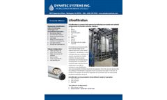 Ultrafiltration  Ultrafiltration is a process that removes the following non-soluble and colloidal contaminants from water and other solutions: