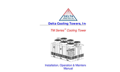 Delta - Model TMX Series - Induced Draft Cooling Tower  - Installation, Operation, & Maintenance Manual