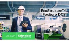 EcoStruxure Foxboro DCS Ignite Your Profit Engine - Video