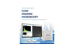 The Ultimate Guide to Flow Imaging Microscopy for Biotherapeutics