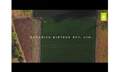 Discover Sustainable Agriculture with Organica Biotech - Video