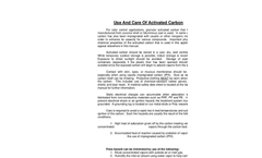 Use and Care of Activated Carbon for odor control applications, granular activated carbon that has been manufactured from coconut shell or bitum